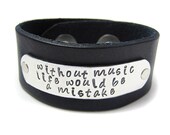 Men's Leather Cuff - Hand Stamped - Life Without Music - Black or Brown