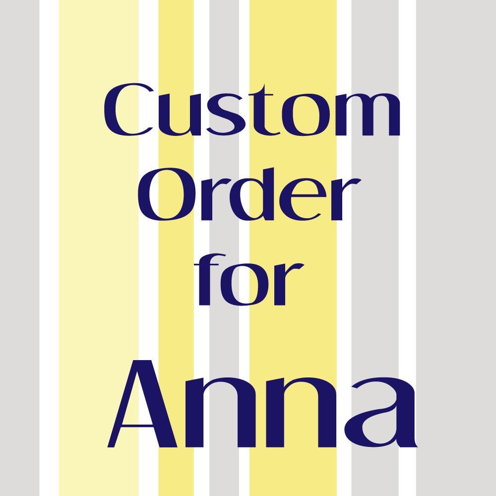Custom Listing for Anna D.