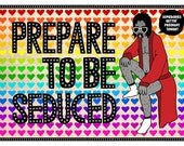 Prepare To Be Seduced - illustration print A4