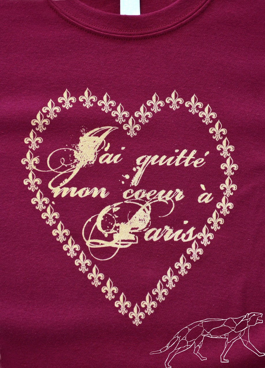 SALE ONLY TWELVE Dollars J'ai quitté mon coeur à Paris I Left My Heart in Paris Gals Tshirt Feminine Stretchy Burgundy Cotton