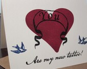 You Are My New Tattoo - Gocco Screen-Printed Card