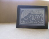Block Print Nursery Art - You Make Me Happy, When Skies are Gray - 4 x 6 Image Size