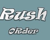 Rush Order Request...