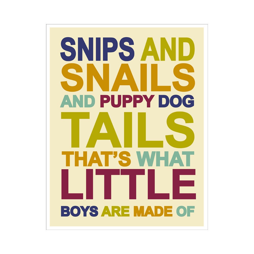 Snips and Snails and Puppy Dog Tails 8x10 inch poster print by Finny and Zook