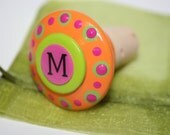Bright Orange, Hot Pink, Lime Green Polka Dot Wine or Bottle Stopper- You Choose Letter