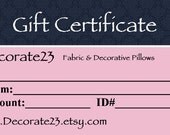 Gift Certificate to Decorate23 Fabrics and Decorative Pillows - 20 Dollar Value