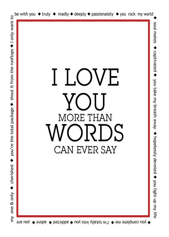 Valentine, I Love You More Than Words Can Ever Say - Typography Digital Print 5 x 7