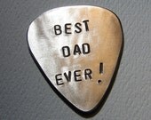 Guitar Pick for Best Dad Ever Handmade from Aluminum