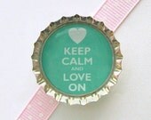 Teal Keep Calm and Love On Bottle Cap Magnet - valentine decorations, valentine's day gifts, fridge magnets, keep calm and carry on decor