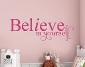 Wall Decal Quote Believe in Yourself - Vinyl Text Wall Words Decals Stickers Art Graphics