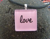 Love"  Glass Tile Pendant