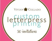 50 Letterpress Printed Invitations