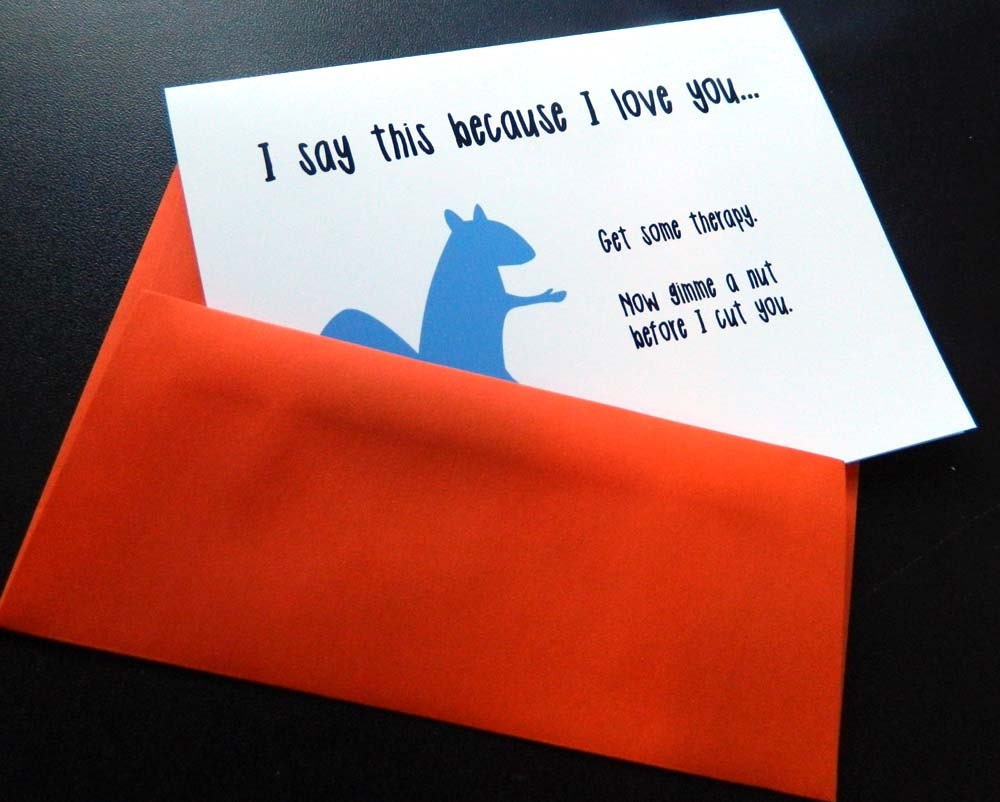 Funny squirrel card- get some therapy - friend, BFF, sister, brother (WG147)