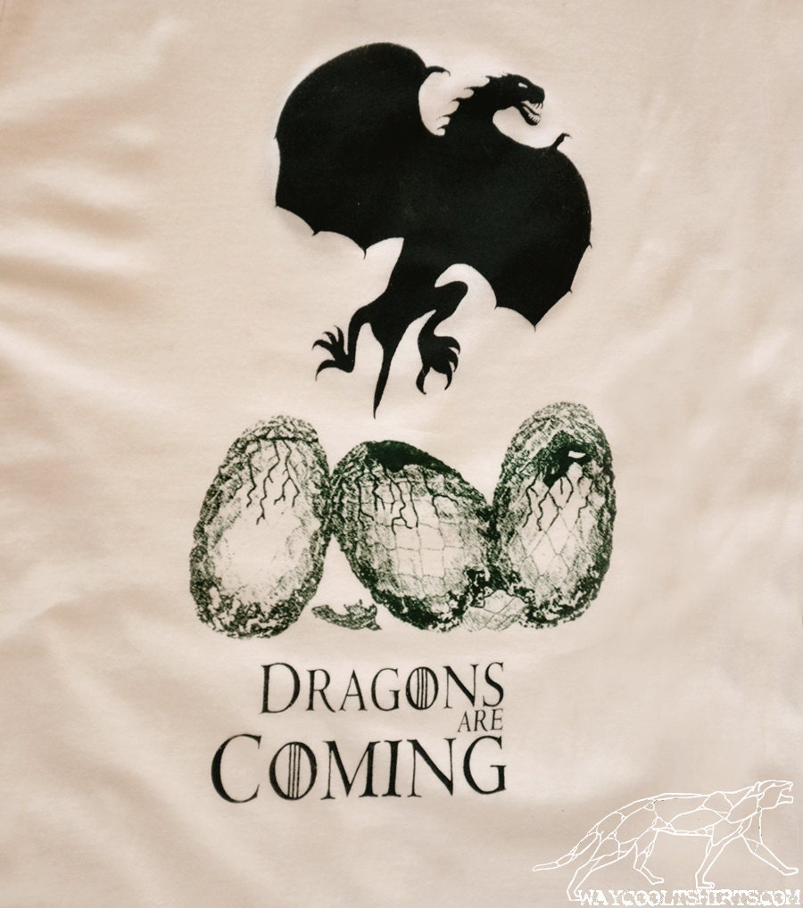 DRAGONS ARE COMING Game of Thrones  Tshirt  - Gals Ivory  fitted stretchy tee Dark Green & Black inks