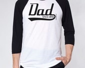 Fathers Day Gift For Him - Dad Since - Personalized With Any Year - Cotton Men's Baseball Jersey - FREE SHIPPING - PamelaFugateDesigns