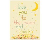 I Love You To The Moon And Back 11x14 inch Poster Print
