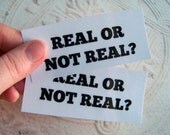 Real or Not Real, Hunger Games Inspired Stickers, Black & White Chunky Font, Set of 6 Fan Art Stickers