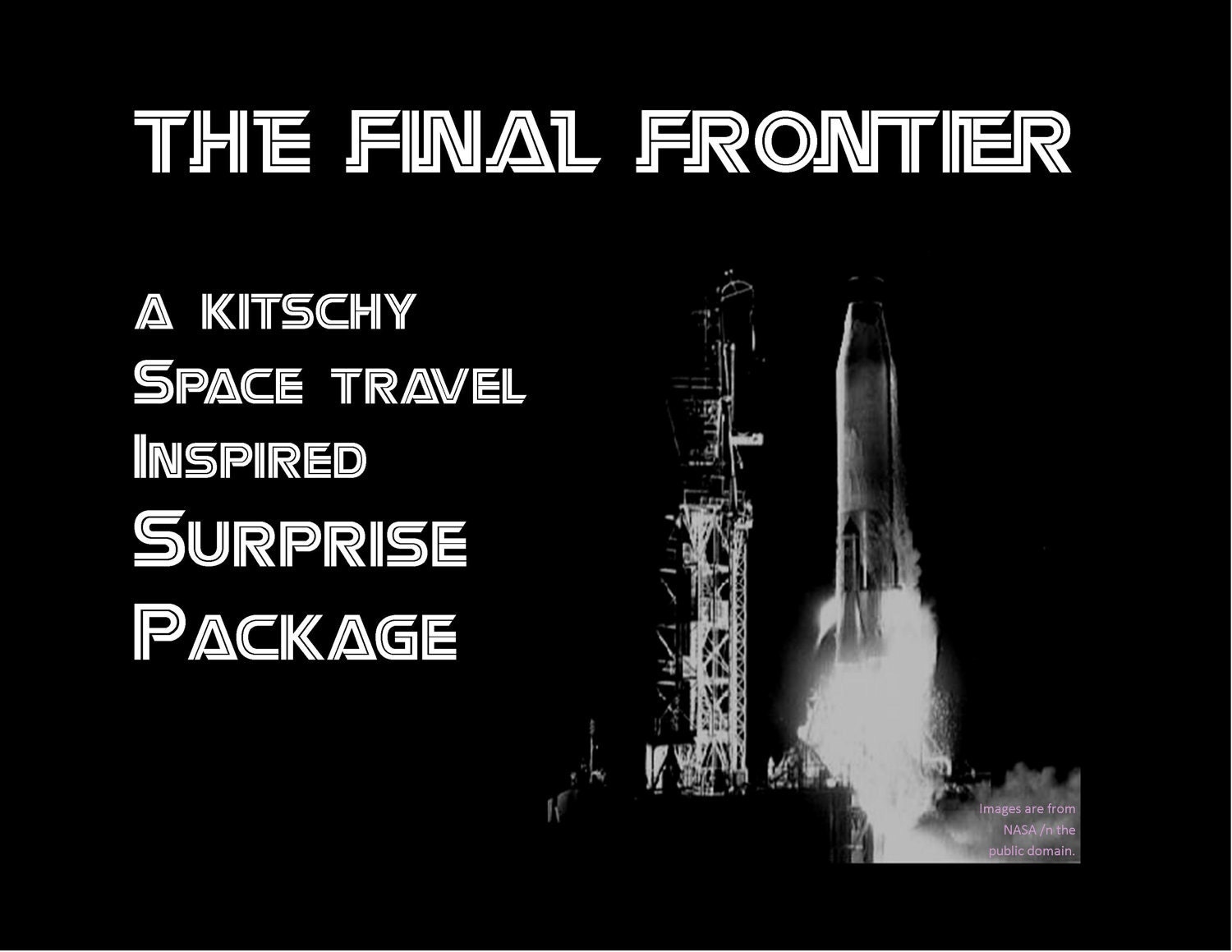 The Final Frontier, A Kitschy Space Travel Surprise Package, Itty Bitty Teeny Tiny Gift, SciFi Stationery Mailable Snail Mail