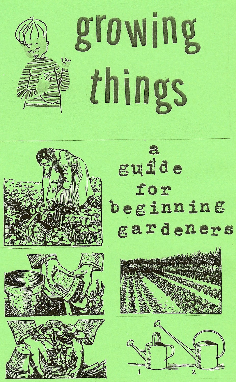 Growing Things: A Guide for Beginning Gardeners (Zine)