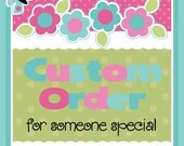 Custom order for Paula
