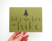 Woodland Love . Greeting Card with Handwritten Calligraphy and Evergreen Tree Illustration . Let's Go For a Hike . Olive Green - sparrownestscript
