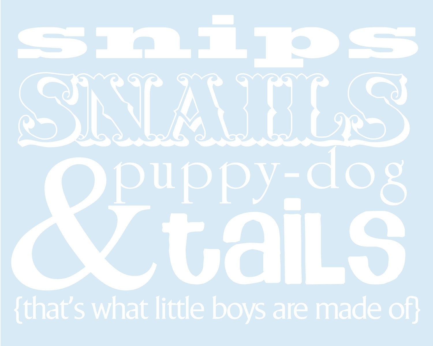 Snips and Snails and Puppy Dog Tails Fine Art Print in Ocean Blue 8 x 10