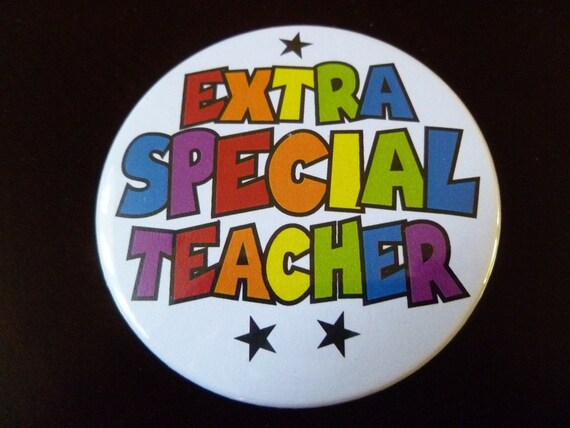 Extra Special Teacher Pin-Back Button