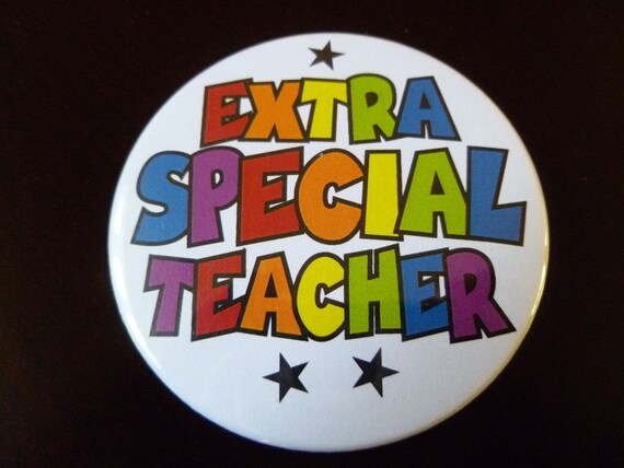 Extra Special Teacher Pin-Back Button