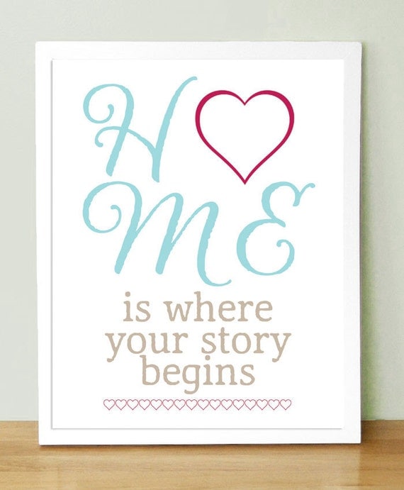 Home Is Where Your Story Begins  8x10