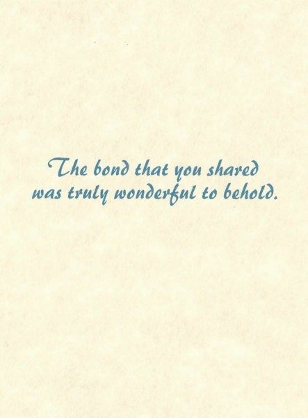 Dog Sympathy Card - The bond that you shared was truly wonderful to behold