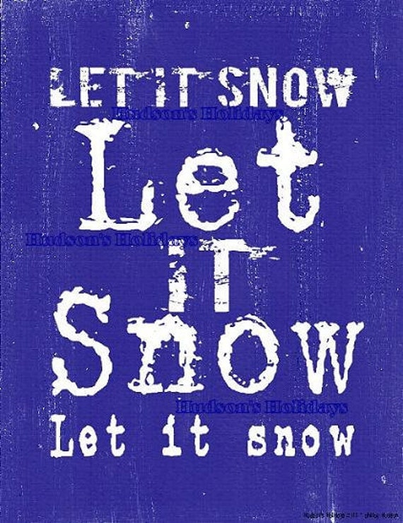 Let is snow Winter sign digital   -  Christmas uprint NEW 2011 art words vintage primitive paper old pdf 8 x 10 frame saying