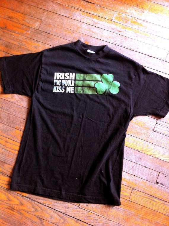 Reserved - Tumblewee Giveaway -Upcycled Irish You Would Kiss Me