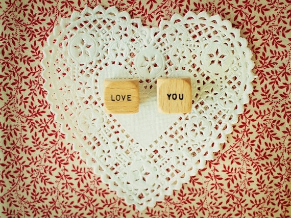 Scrabble Words Love You. Floral Vintage Red. Wood Dice with Words. White Doily. Lace. Still Life Photography 5x7"