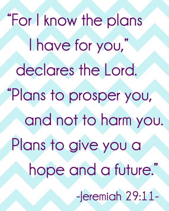 Jeremiah 29:11 - 8x10 Bible Verse Print - Choose Your Colors