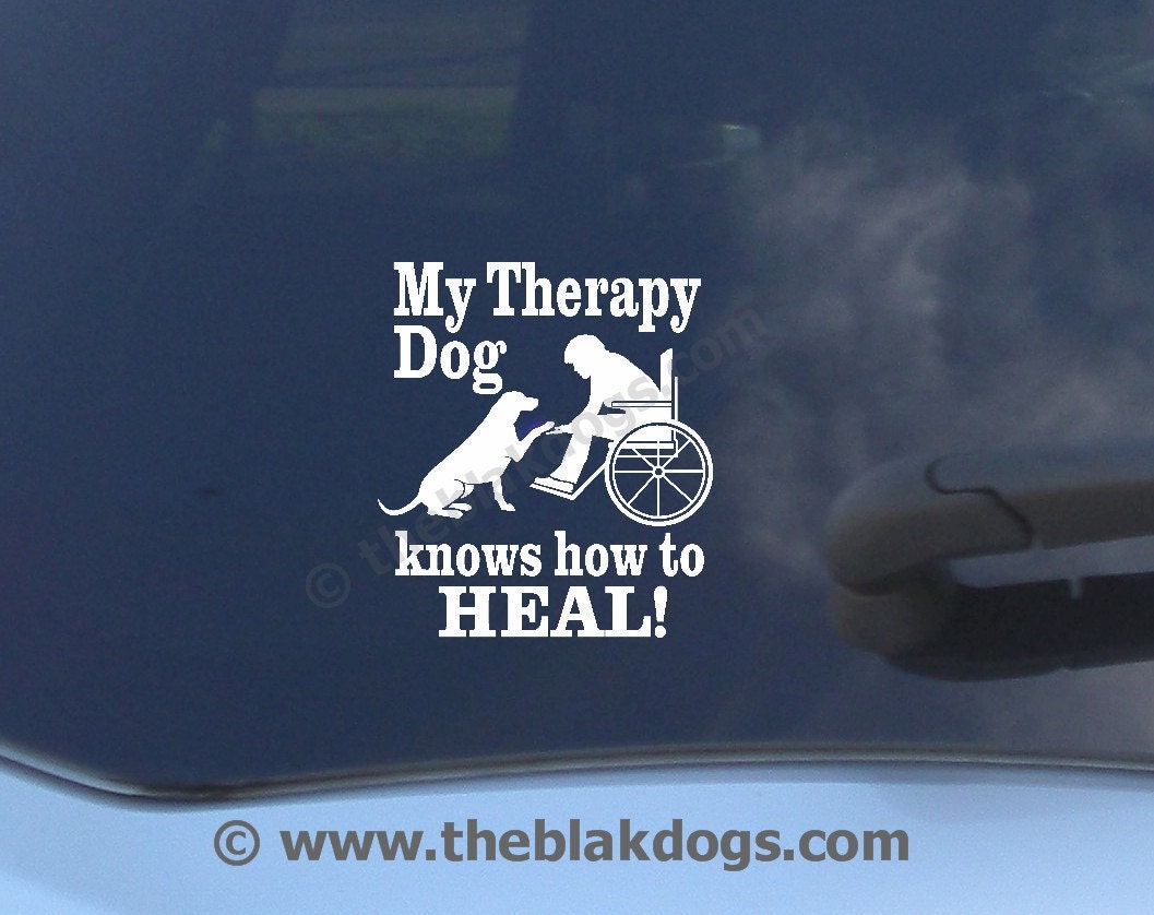 My Therapy Dog knows how to HEAL - vinyl sticker