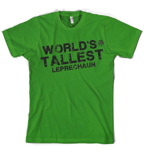 World's Tallest Leprechaun shirt funny St. Patrick's Day t shirt sizes S-3XL