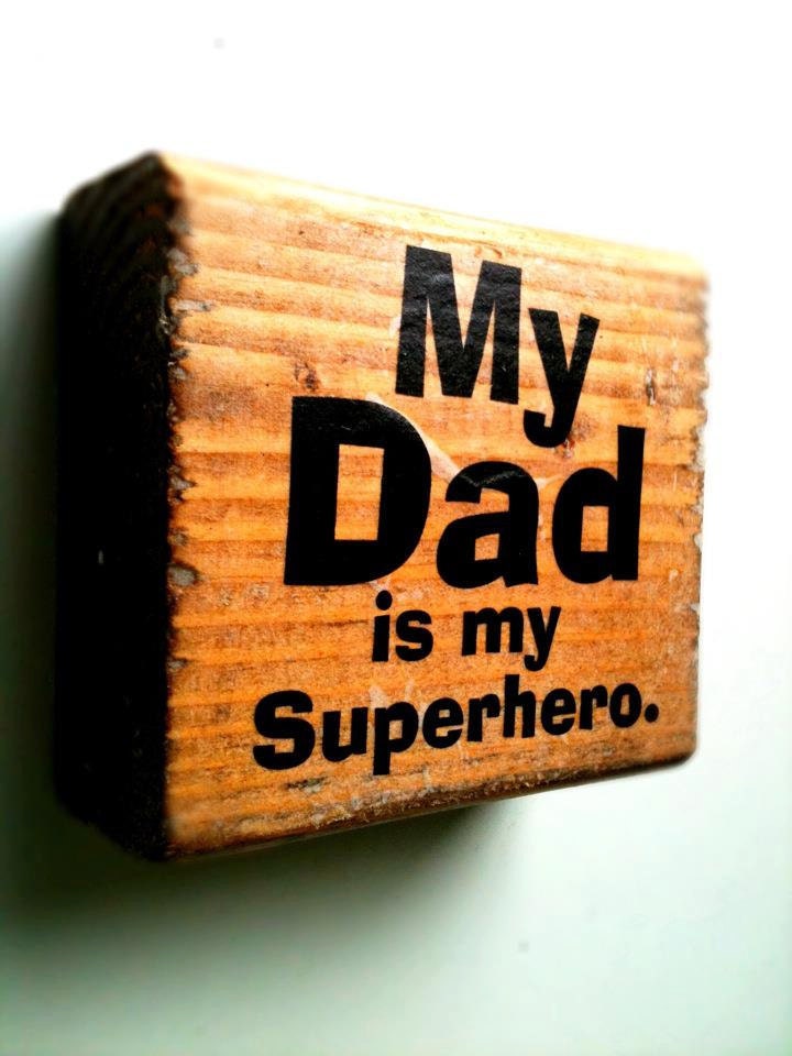 My Dad is My Superhero