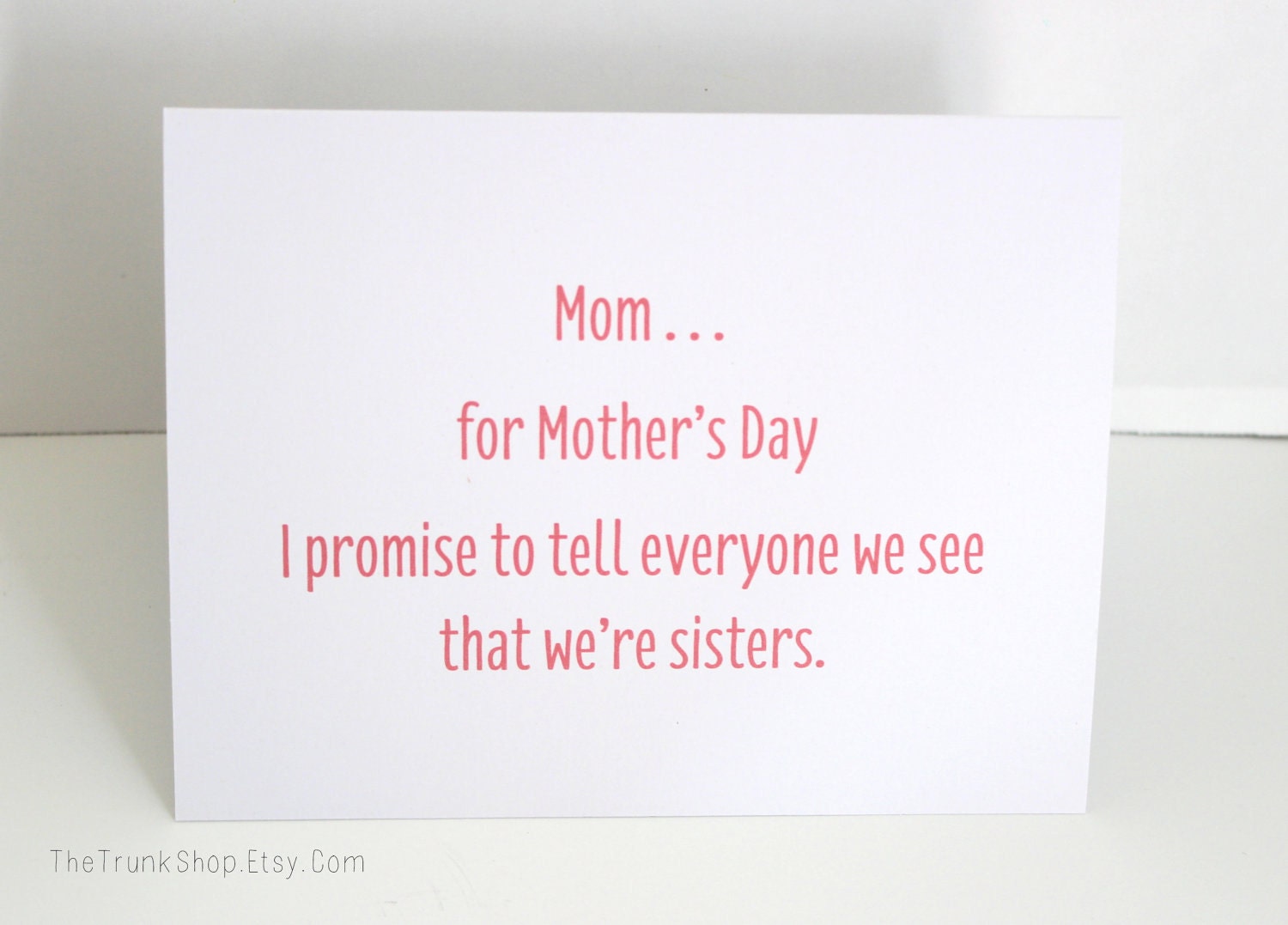 Funny Mother's Day Card- 5x7 Greeting Card