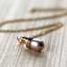 Pearl Drop Necklace, Mauve Lavender Freshwater Pearl Teardrop 14k Gold Filled - Crescendo