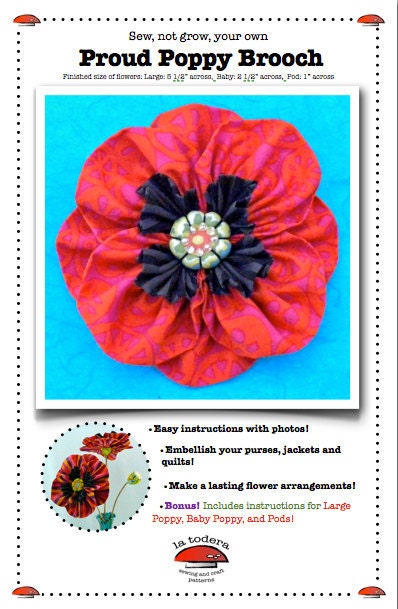 Fabric Flower Tutorial Pattern - Proud Poppy Brooch by La Todera