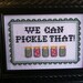 Portlandia "We Can Pickle That" cross stitch