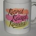 Ceramic Coffee Mugs -  Birthday and Retired Sayings - Ready to Ship
