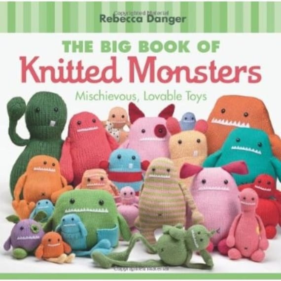 The Big Book Of Knitted Monsters Signed By Rebecca Danger