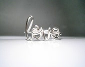 Ring - Silver Love Ring - 16 Gaugle Fine Silver Wire Ring - Adjustable Band - Conversation Ring - Dainty Ring - Handmade Ring