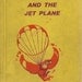 VINTAGE KIDS BOOK Sailor Jack and the Jet Plane