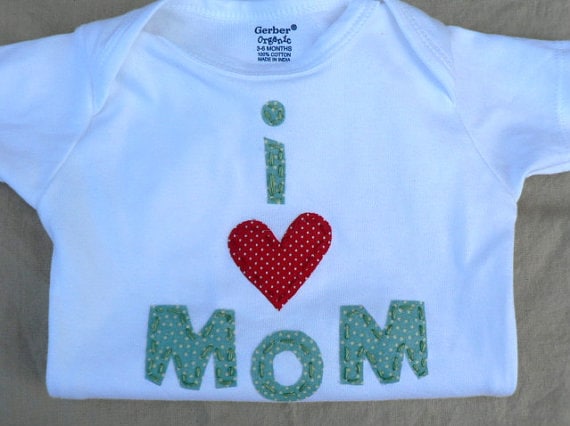 Mother's Day I Love Mom Onesie or Tee Custom for Baby Or Toddler Etc