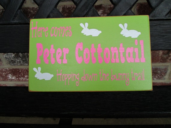 Easter sign-Here comes Peter Cottontail