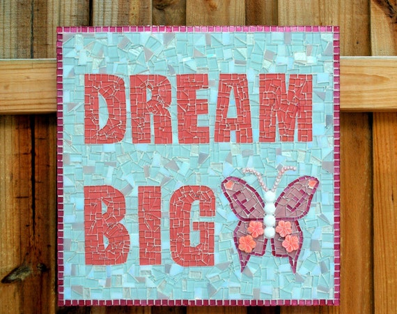 Mosaic Wall Art  Dream Big by GreenStreetMosaics on Etsy